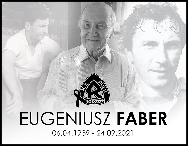 Zmarł Eugeniusz Faber, legenda Ruchu Chorzów