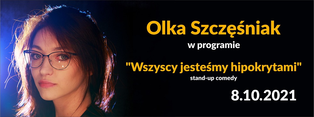 Olka Szczęśniak – Wszyscy jesteśmy hipokrytami + suport