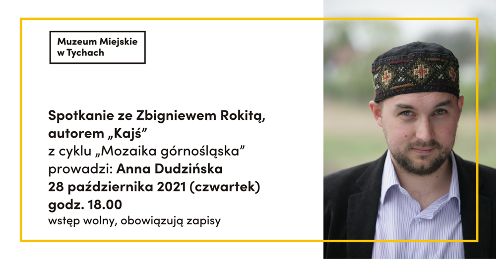 Spotkanie ze Zbigniewem Rokitą, autorem "Kajś" z cyklu "Mozaika górnośląska"