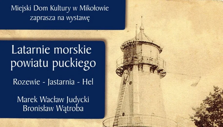 Wystawa "Latarnie morskie powiatu puckiego" w holu MDK
