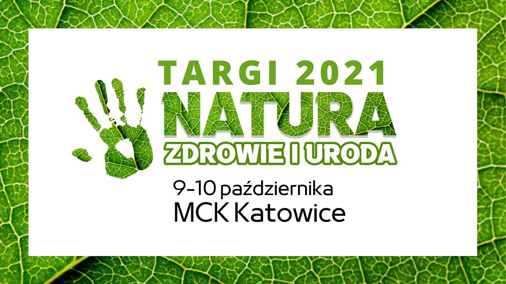 Targi "NATURA 2021 zdrowie i uroda"