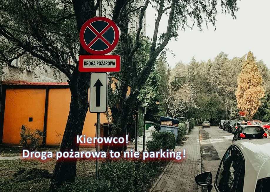 Kierowco! Nie zastawiaj dróg dojazdowych i pożarowych