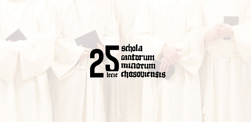 Chorzów: Schola Cantorum Minorum Chosoviensis świętuje jubileusz 25-lecia!