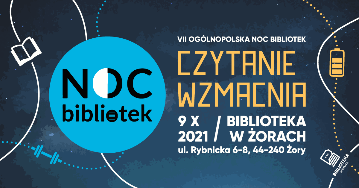 VII Ogólnopolska Noc Bibliotek w Żorach