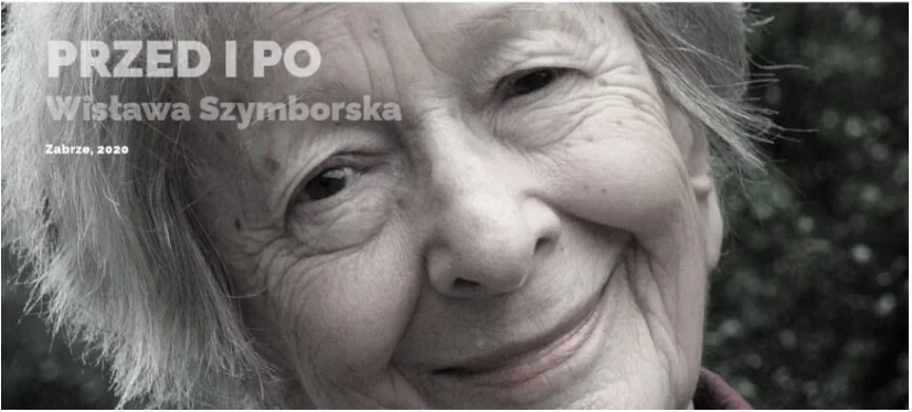 IV Literacka Konferencja Naukowa "Przed i po – Wisława Szymborska"