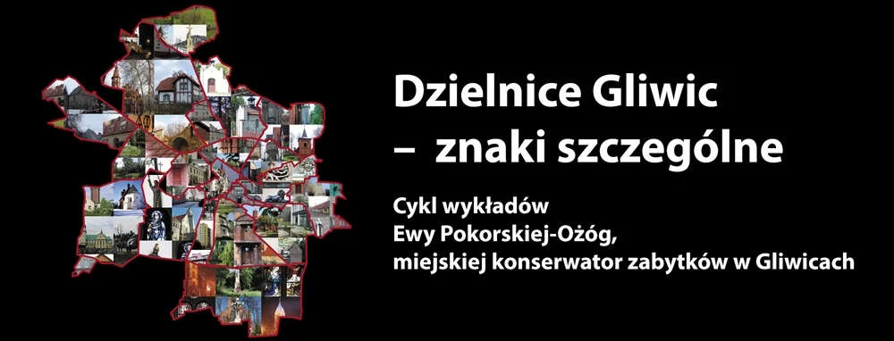 Dzielnice Gliwic – znaki szczególne