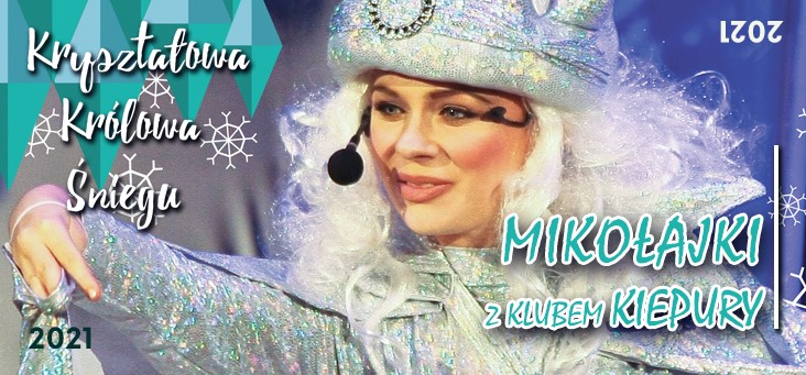Spektakl "Kryształowa Królowa Śniegu" w ramach Mikołajek z Klubem Kiepury