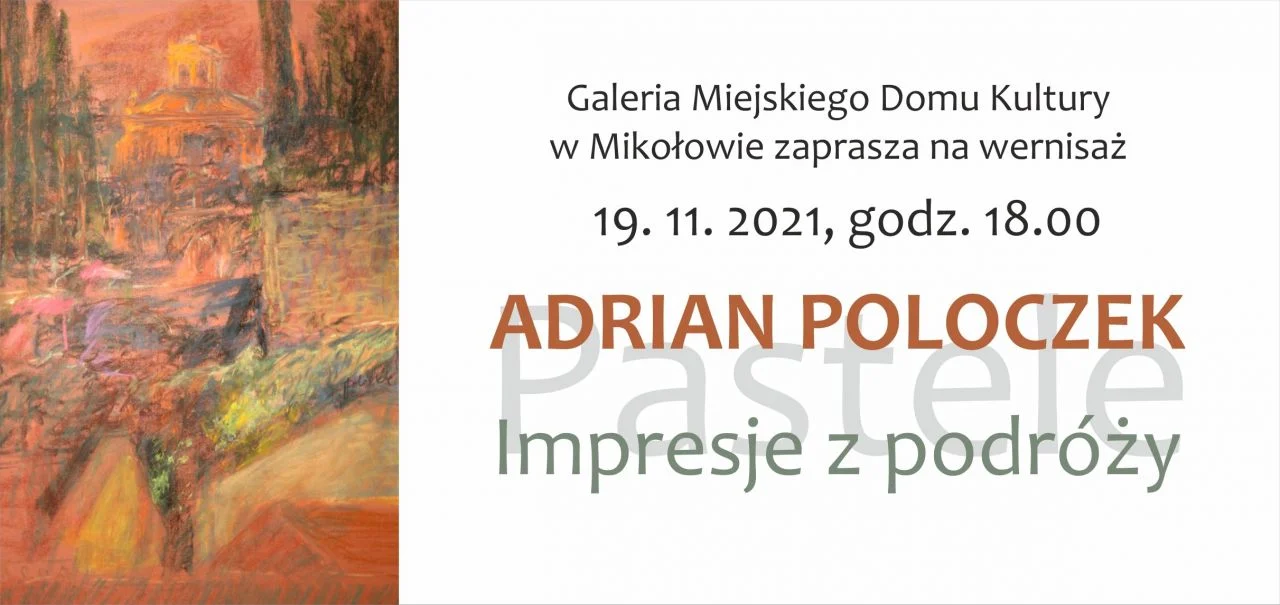 Wystawa Adriana Poloczka w mikołowskim MDK