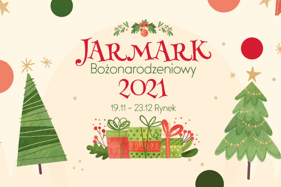 Jarmark Bożonarodzeniowy 2021 zbliża się wielkimi krokami! Jakie atrakcje w tym roku?