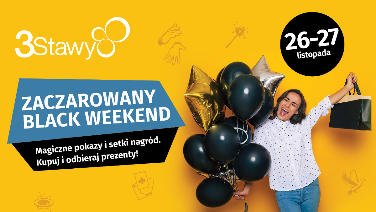 Black Friday w CH 3 Stawy!