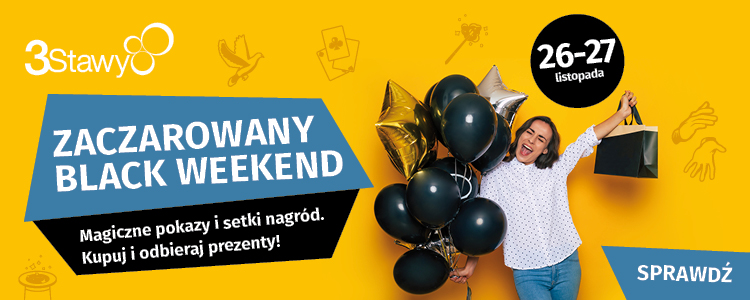 Black Friday w CH 3 Stawy!
