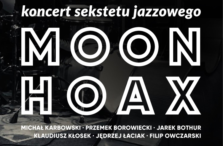 Koncert sekstetu jazzowego MOON HOAX