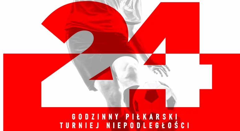 Dzisiaj startuje 24-godzinny Piłkarski Turniej Niepodległości