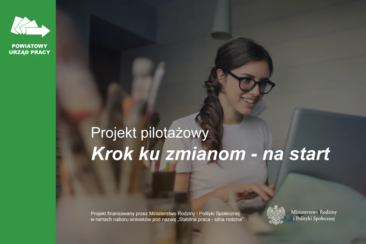 "Krok ku zmianom - na start" - projekt pilotażowy