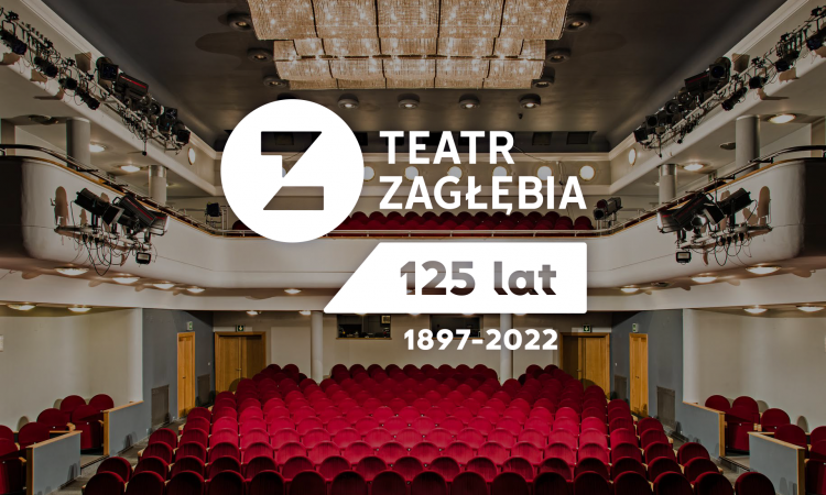 Sosnowiecki Teatr Zagłębia obchodzi w tym roku 125 lat istnienia