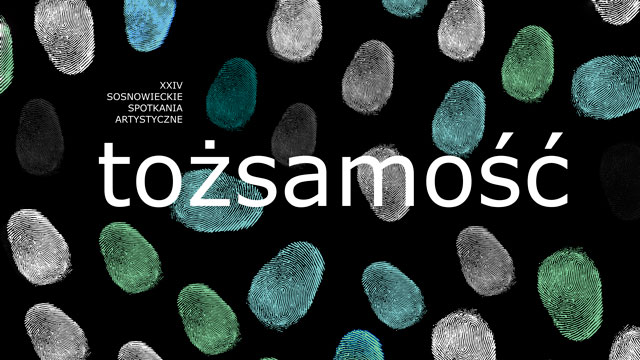 XXIV Sosnowieckie Spotkania Artystyczne