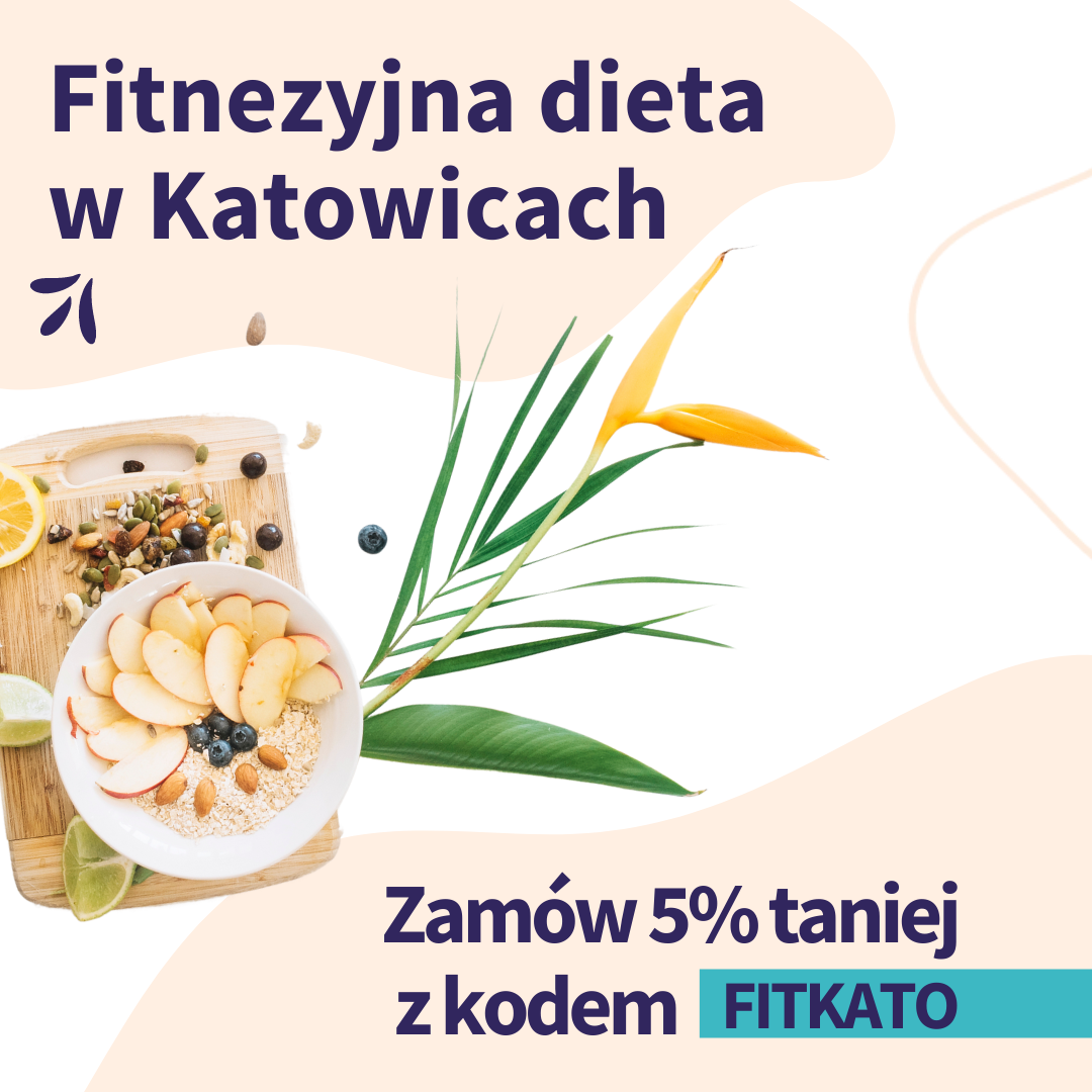 Dieta pudełkowa - Katowice i FITnezyjny catering dietetyczny