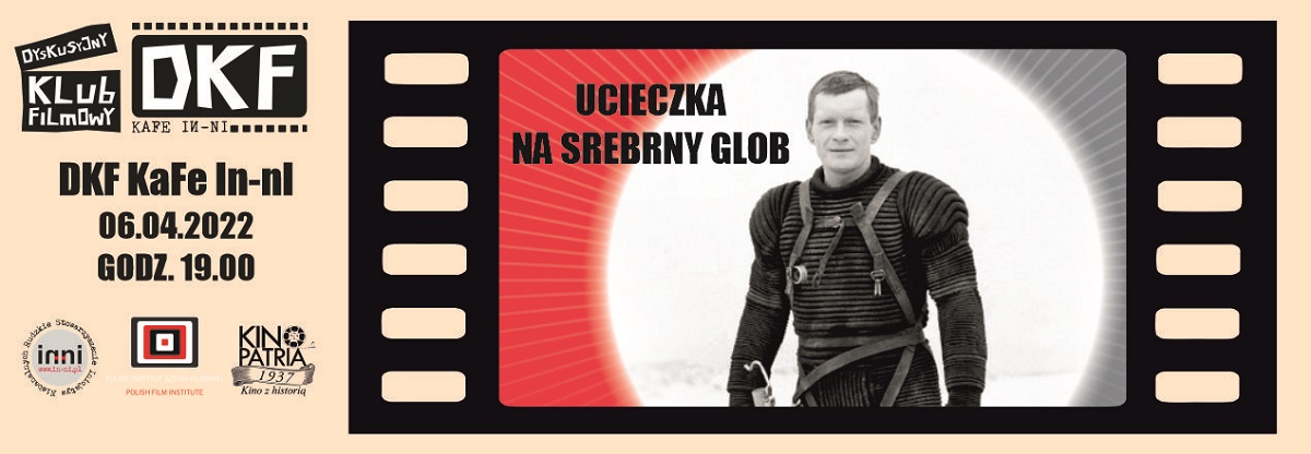Pokaz filmu Ucieczka na Srebrny Glob w ramach DKF KaFe In-nI