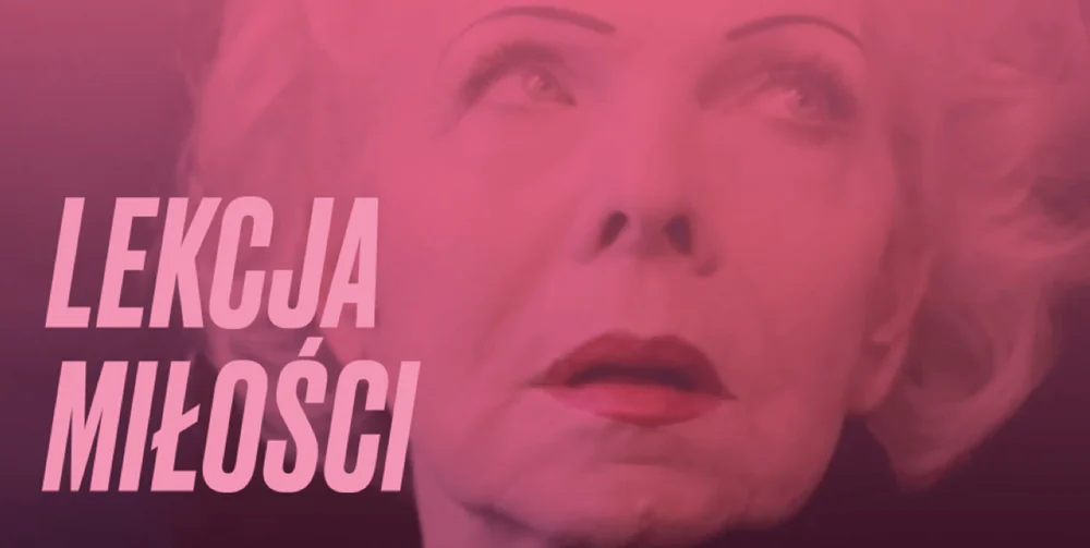 Lekcja miłości. Pokaz filmu i spotkanie z Małgorzatą Goliszewską