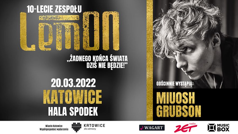 Miuosh i Grubson gościnnie na 10-leciu grupy LemON w Spodku