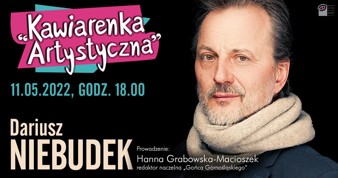 Kolejne spotkanie z cyklu "Kawiarenka Artystyczna". Gościem Dariusz Niebudek