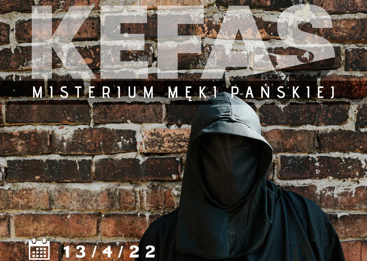 XIV Misterium Męki Pańskiej "Kefas"