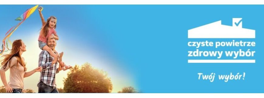 Zapraszamy do punktu konsultacyjno-informacyjnego programu "Czyste Powietrze"
