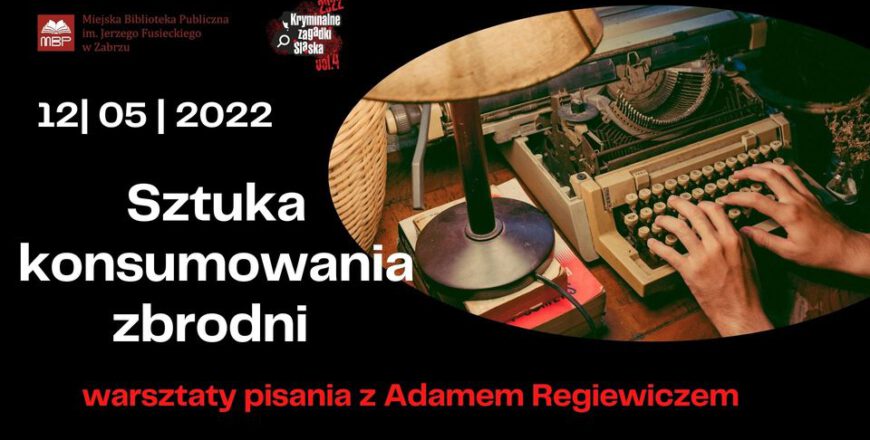 Warsztaty pisania z Adamem Regiewiczem