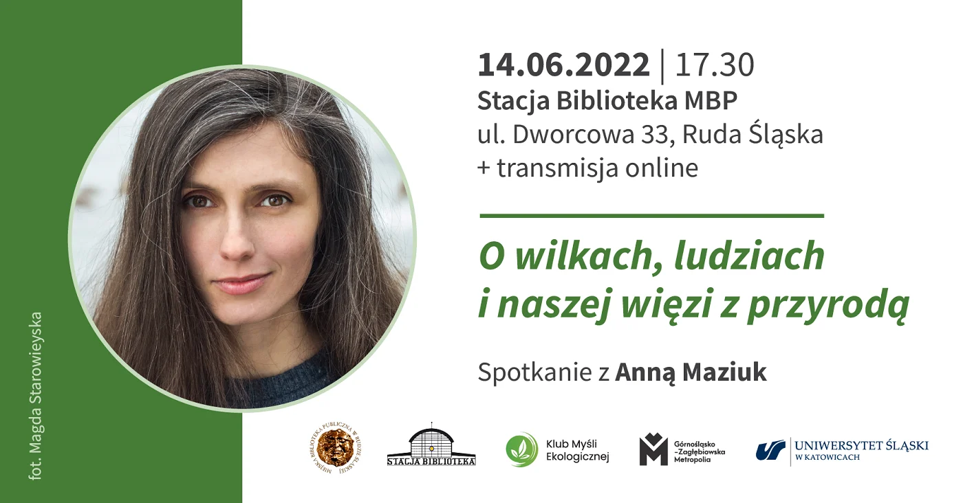 Spotkanie z Anną Maziuk, autorką książki "O wilkach, ludziach i naszej więzi z przyrodą"