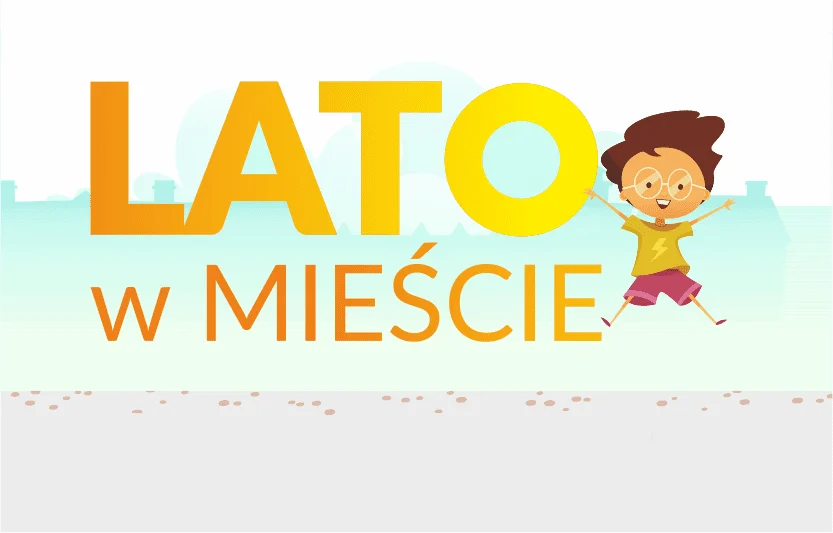 Jak będzie wyglądało lato w mieście? Sprawdź atrakcje!