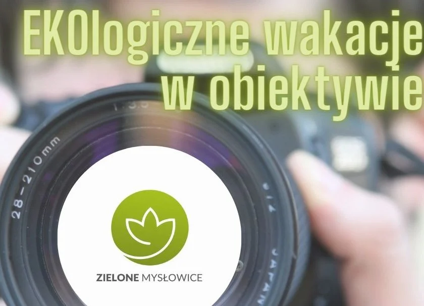Konkurs "EKOlogiczne wakacje w obiektywie"