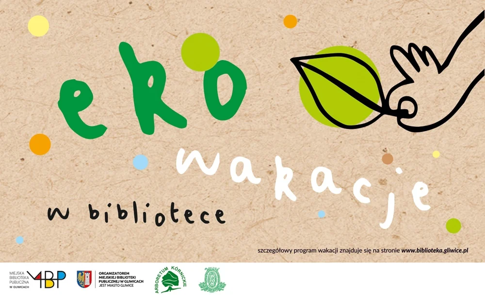 "Bądź eko na wakacje!" - sezon letni z gliwicką biblioteką