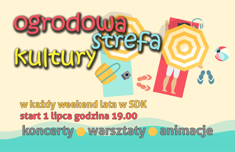 Ogrodowa Strefa Kultury przy Starochorzowskim Domu Kultury!