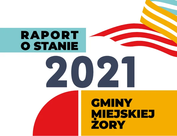 Raport o stanie Gminy Miejskiej Żory za 2021 rok – możesz wziąć udział w debacie