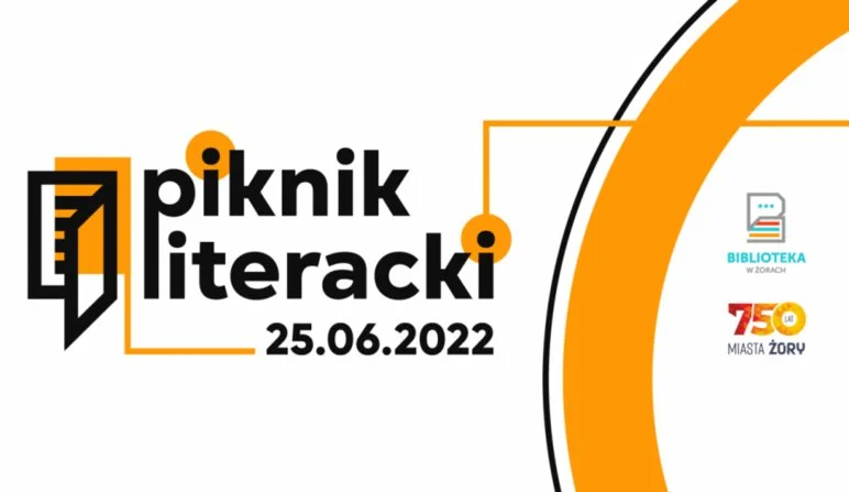 Piknik Literacki z okazji 750. urodzin Miasta Żory