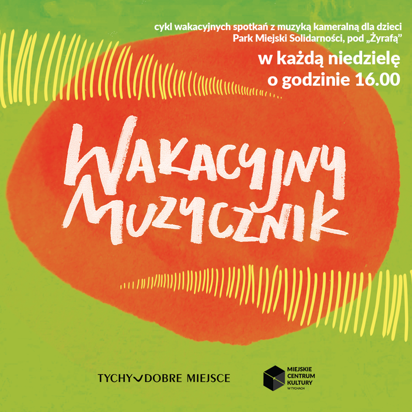 Wakacyjny Muzycznik – nowy wakacyjny cykl muzyczny dla całych rodzin