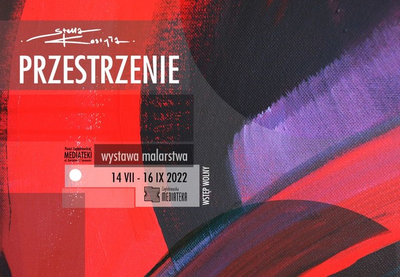 Wystawa malarstwa Stelli Kostyły "Przestrzenie"