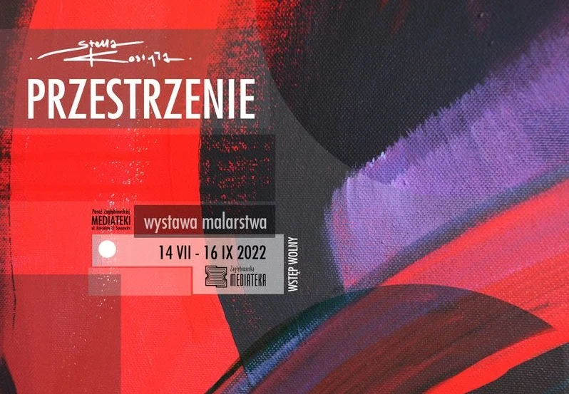 Wystawa malarstwa Stelli Kostyły "Przestrzenie"