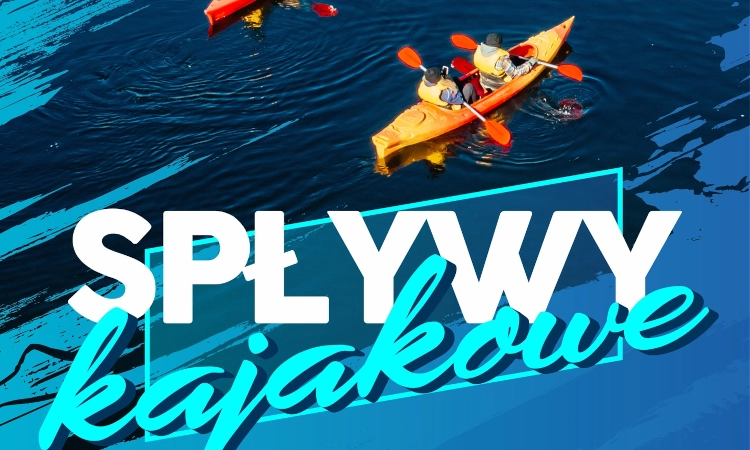Czwarty Rodzinny Spływ Kajakowy coraz bliżej!