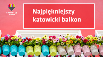 Najpiękniejszy katowicki balkon 2022