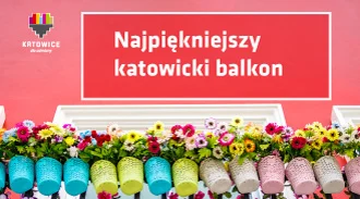 Najpiękniejszy katowicki balkon 2022