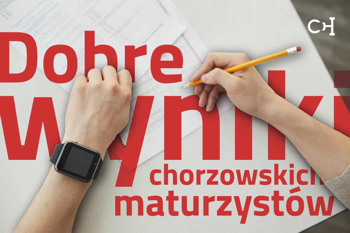 Świetne wyniki chorzowskich maturzystów