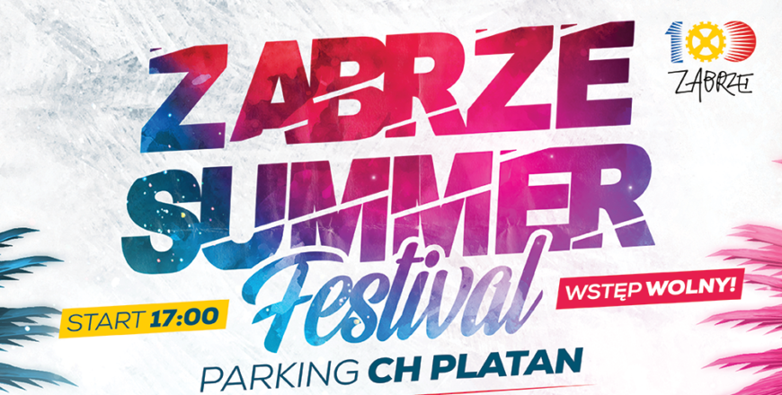 Już wkrótce wystartuje Zabrze Summer Festiwal!