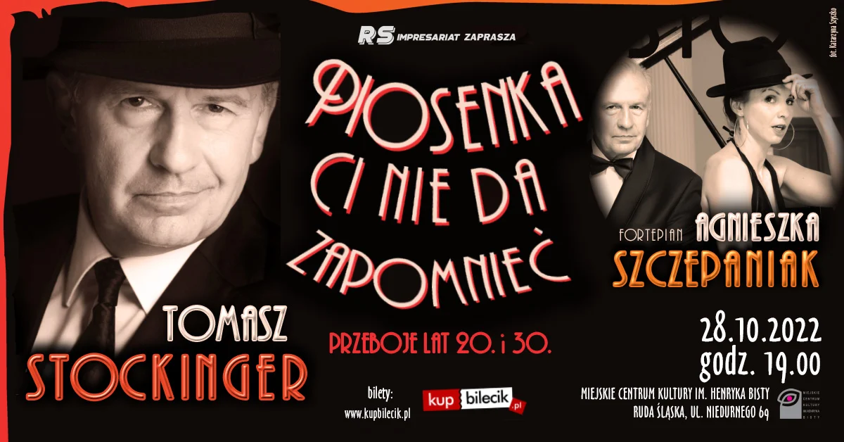 Recital Tomasza Stockingera "Piosenka Ci nie da zapomnieć" w MCK!