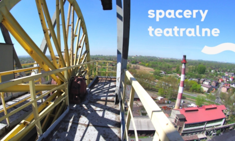 Spacer Teatralny wokół dawnej Kopalni "Kazimierz"