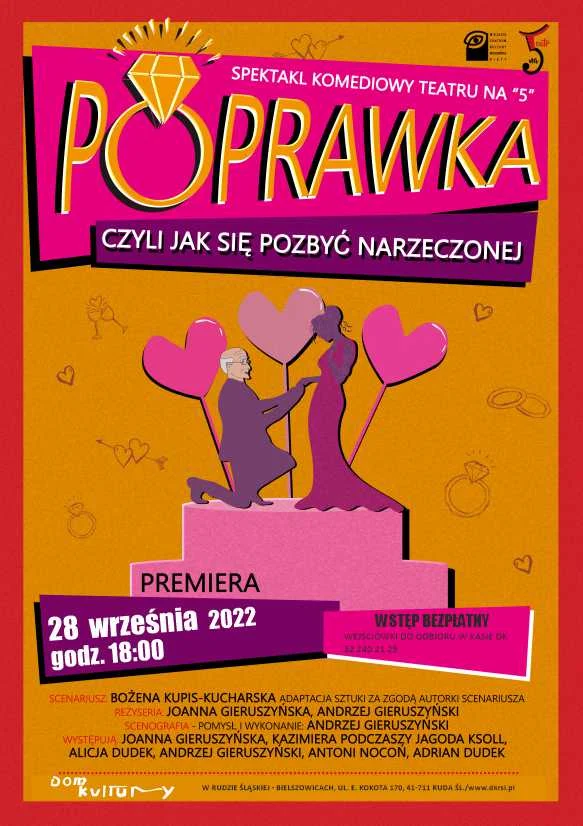 Spektakl "Poprawka, czyli jak się pozbyć narzeczonej" w DK Bielszowice