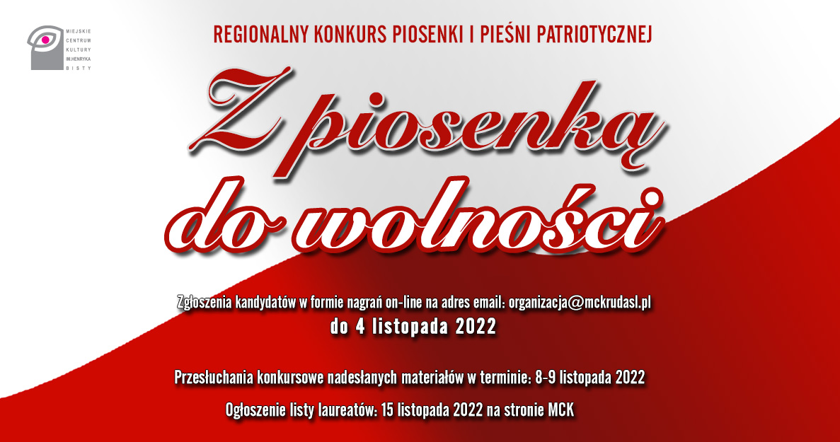 "Z piosenką do wolności 2022" - Konkurs Piosenki i Pieśni Patriotycznej w MCK