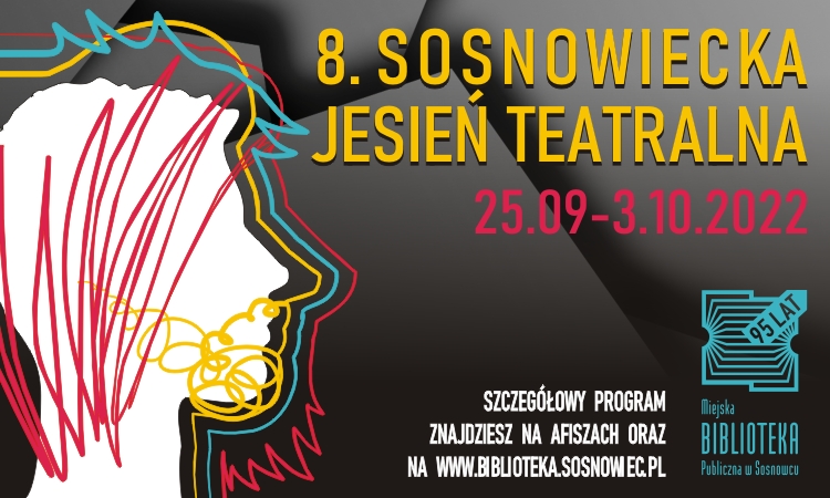 Przed nami 8. Sosnowiecka Jesień Teatralna!