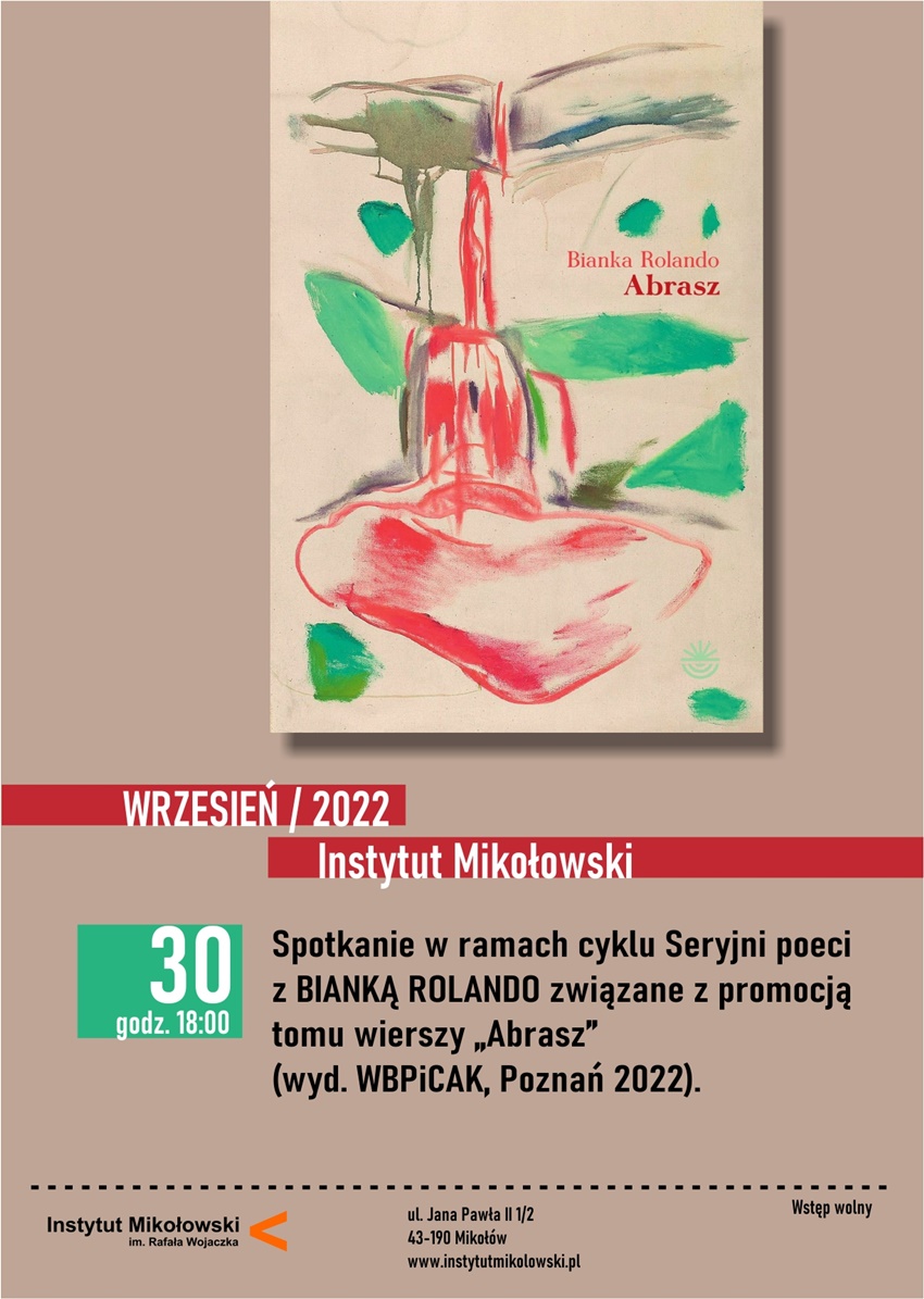 Instytut Mikołowski zaprasza na spotkanie z Bianką Rolando. Promocja tomu Abrasz