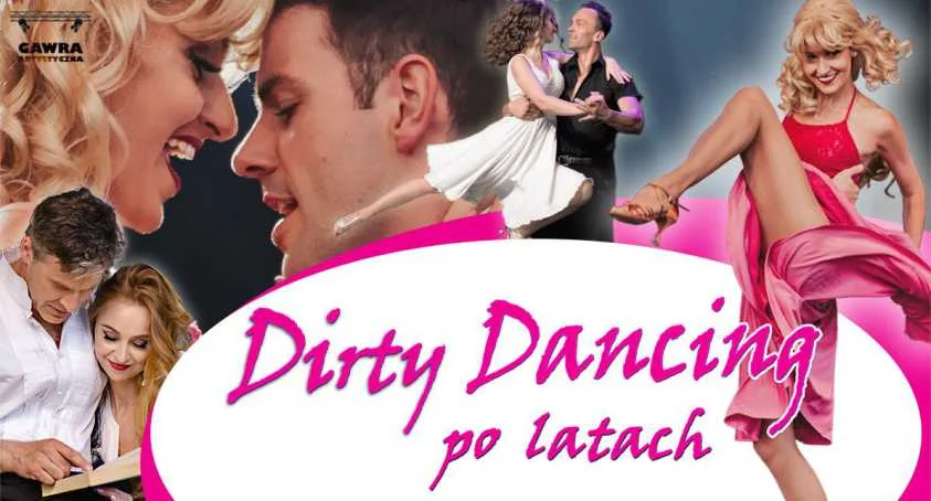 Musical "DIRTY DANCING PO LATACH" w Domu Kultury Bielszowice